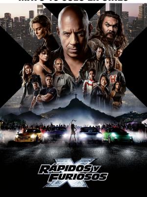 RÁPIDOS Y FURIOSOS X